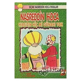 Nasreddin Hoca Hırsızın Hiç Mi Günahı Yok - kollektif