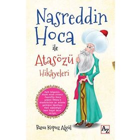 Nasreddin Hoca ile Atasözü Hikayeleri - Banu Kopuz Algül