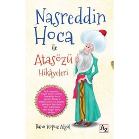 Nasreddin Hoca ile Atasözü Hikayeleri - Banu Kopuz Algül