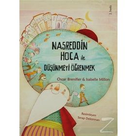 NASREDDIN HOCA ILE DÜŞÜNMEYİ ÖĞRENMEK - OSCAR BRENIFIER;ISABELLE MILLON