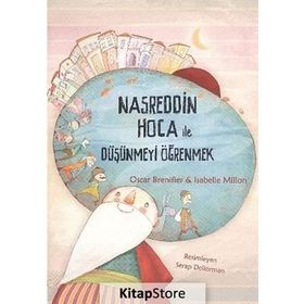 NASREDDIN HOCA ILE DÜŞÜNMEYİ ÖĞRENMEK - OSCAR BRENIFIER;ISABELLE MILLON