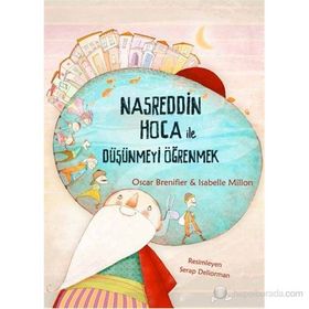 NASREDDIN HOCA ILE DÜŞÜNMEYİ ÖĞRENMEK - OSCAR BRENIFIER;ISABELLE MILLON