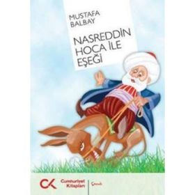NASREDDIN HOCA İLE EŞEĞİ - MUSTAFA BALBAY