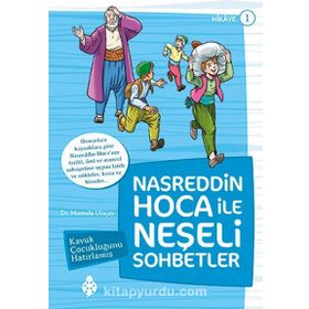 Nasreddin Hoca ile Neşeli Sohbetler 1 - Kavuk Çocukluğunu Hatırlamış - Mustafa Uluçay