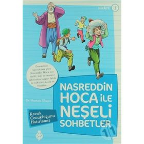Nasreddin Hoca ile Neşeli Sohbetler 1 - Kavuk Çocukluğunu Hatırlamış - Mustafa Uluçay