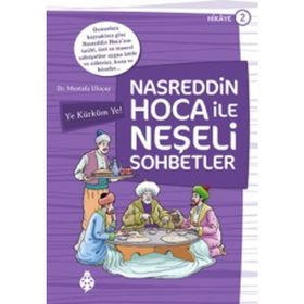 Nasreddin Hoca ile Neşeli Sohbetler 2 - Ye Kürküm Ye! Mustafa