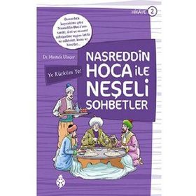 Nasreddin Hoca ile Neşeli Sohbetler 2 - Ye Kürküm Ye! Mustafa