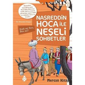 Nasreddin Hoca ile Neşeli Sohbetler 3 - Eşek mi Ters, Ben mi? ...