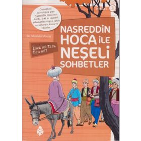 Nasreddin Hoca ile Neşeli Sohbetler 3 - Eşek Mi Ters, Ben Mi? - Mustafa Uluçay