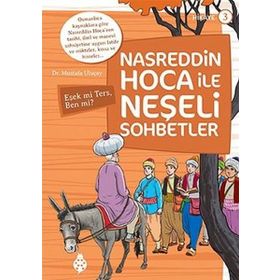 Nasreddin Hoca ile Neşeli Sohbetler 3 - Eşek Mi Ters, Ben Mi? - Mustafa Uluçay