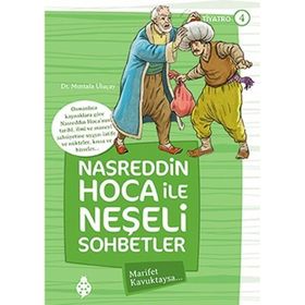 Nasreddin Hoca ile Neşeli Sohbetler 4 - Marifet Kavuktaysa - Mustafa Uluçay