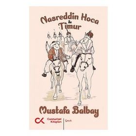 Nasreddin Hoca ile Timur Cumhuriyet Kitapları Yayınları