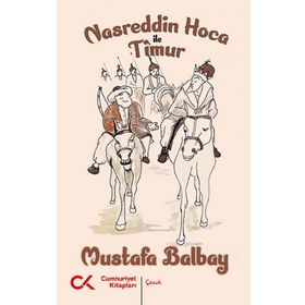 Nasreddin Hoca ile Timur Cumhuriyet Kitapları Yayınları