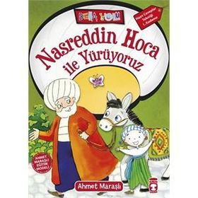 Nasreddin Hoca ile Yürüyoruz - Ahmet Maraşlı