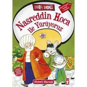 Nasreddin Hoca ile Yürüyoruz - Ahmet Maraşlı
