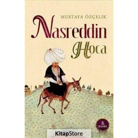 NASREDDIN HOCA - MUSTAFA ÖZÇELİK