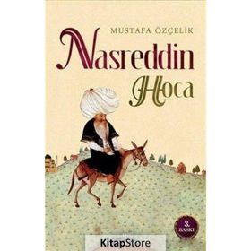 NASREDDIN HOCA - MUSTAFA ÖZÇELİK