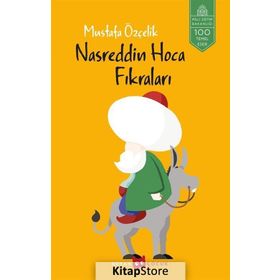 NASREDDIN HOCA - MUSTAFA ÖZÇELİK