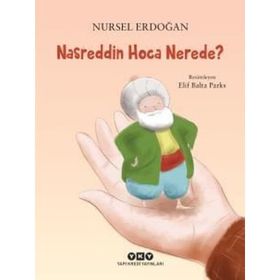 Nasreddin Hoca Nerede? - Nursel Erdoğan