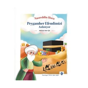 Nasreddin Hoca Peygamber Efendimizi Anlatıyor - Mehmet Nezir Gül