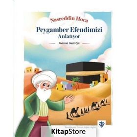 Nasreddin Hoca Peygamber Efendimizi Anlatıyor - Mehmet Nezir Gül