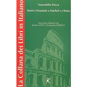 NASREDDIN HOCA SEMIN E EMANUELA A ISTANBUL E A ROMA VOLUME 2 - SEMIN SAYIT, EMANUELA BORGIA