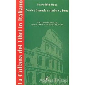 NASREDDIN HOCA SEMIN E EMANUELA A ISTANBUL E A ROMA VOLUME 2 - SEMIN SAYIT, EMANUELA BORGIA
