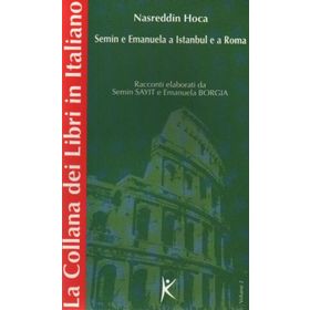 NASREDDIN HOCA SEMIN E EMANUELA A ISTANBUL E A ROMA VOLUME 2 - SEMIN SAYIT, EMANUELA BORGIA