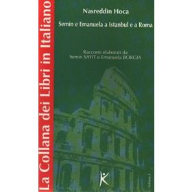 NASREDDIN HOCA SEMIN E EMANUELA A ISTANBUL E A ROMA VOLUME 2 - SEMIN SAYIT, EMANUELA BORGIA