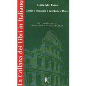 NASREDDIN HOCA SEMIN E EMANUELA A ISTANBUL E A ROMA VOLUME 2 - SEMIN SAYIT, EMANUELA BORGIA