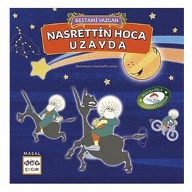 Nasreddin Hoca Uzayda - Bestami Yazgan