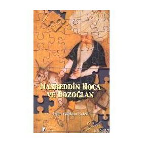 NASREDDIN HOCA VE BOZOĞLAN - İRFAN GÜRKAN ÇELEBİ