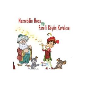 Nasreddin Hoca ve Fareli Köyün Kavalcısı - Çitlenbik Çocuk