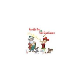 Nasreddin Hoca ve Fareli Köyün Kavalcısı - Çitlenbik Çocuk