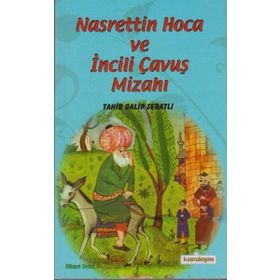 Nasreddin Hoca ve İncili Çavuş Mizahı - Tahir Galip Seratlı