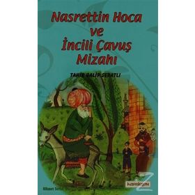 Nasreddin Hoca ve İncili Çavuş Mizahı - Tahir Galip Seratlı