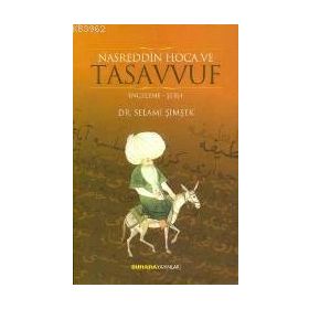 NASREDDIN HOCA VE TASAVVUF - SELAMI ŞİMŞEK