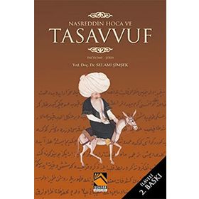 NASREDDIN HOCA VE TASAVVUF - SELAMI ŞİMŞEK
