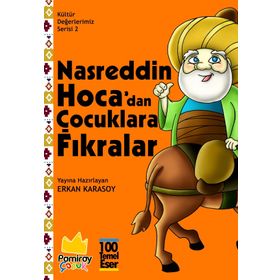 Nasreddin Hoca'dan Çocuklara Fıkralar - Kültür Değerlerimiz Serisi 2 - Kolektif