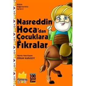 Nasreddin Hoca'dan Çocuklara Fıkralar - Kültür Değerlerimiz Serisi 2 - Kolektif