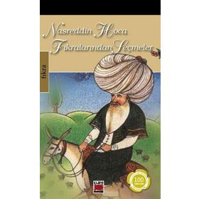Nasreddin Hoca’dan Çocuklara Seçme Fıkralar - Mehmet Aycı Şükran Çağlar