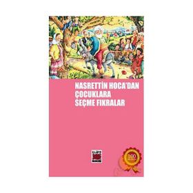 Nasreddin Hoca’dan Çocuklara Seçme Fıkralar - Mehmet Aycı Şükran Çağlar