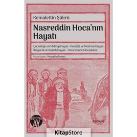 Nasreddin Hoca'nın Hayatı - Kemalettin Şükrü