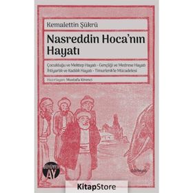 Nasreddin Hoca'nın Hayatı - Kemalettin Şükrü