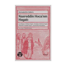 Nasreddin Hoca'nın Hayatı - Kemalettin Şükrü