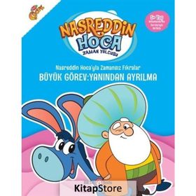 Nasreddin Hoca’yla Zamansız Fıkralar - Büyük Görev: Yanından Ayrılma - Beta Kids Yayınları