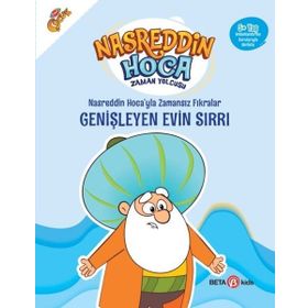 Nasreddin Hoca’yla Zamansız Fıkralar - Genişleyen Evin Sırrı - Beta Kids Yayınları