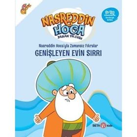 Nasreddin Hoca’yla Zamansız Fıkralar - Genişleyen Evin Sırrı - Beta Kids Yayınları