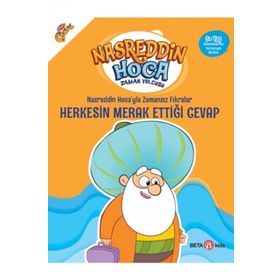 Nasreddin Hoca’yla Zamansız Fıkralar - Herkesin Merak Ettiği Cevap - Beta Kids Yayınları