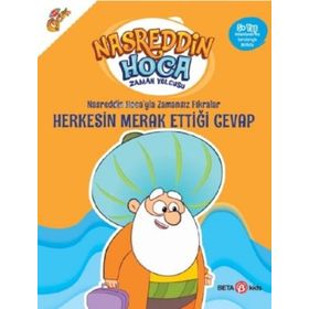 Nasreddin Hoca’yla Zamansız Fıkralar - Herkesin Merak Ettiği Cevap - Beta Kids Yayınları
